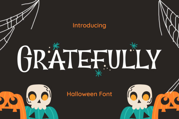 Gratefully: A Spooky Display Font for Halloween Campaigns