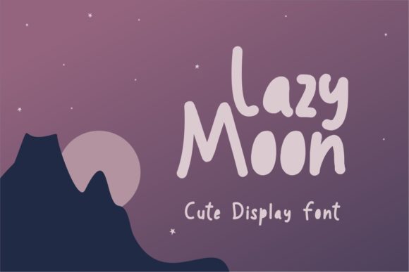 Lazy Moon: A Trendy Display Font for Modern Designers